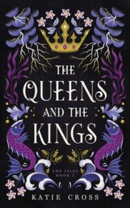 queens and kings, katie cross