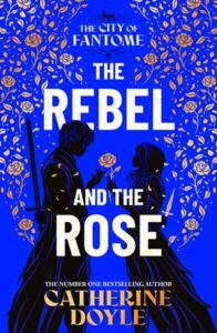 rebel and rose, catherine doyle