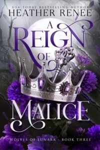 regin of malice. heather renee