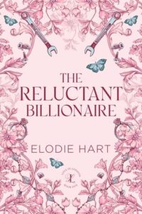reluctant billionaire. elodie hart