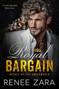 royal bargain, renee zara