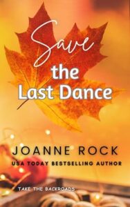 save last dance, joanne rock