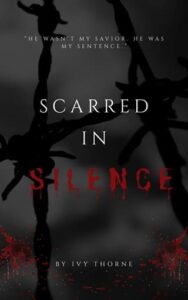 scarred in silence, ivy thorne