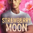 strawberry moon lily morton