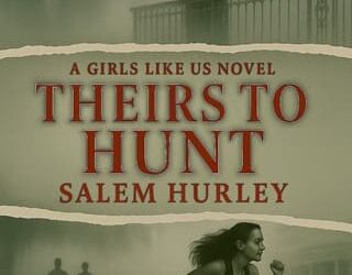 theirs to hunt salem hurley