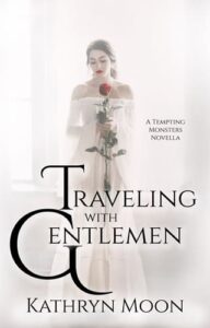 traveling with gentleman. kathryn moon