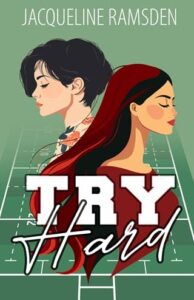 try hard. jacqueline ramsden