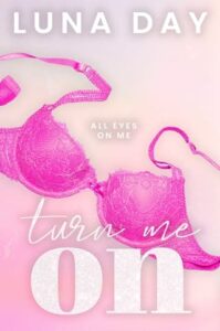 turn me on, luna day