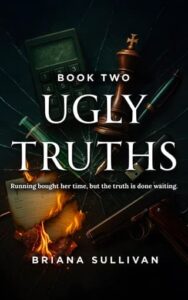 ugly truths, briana sullivan