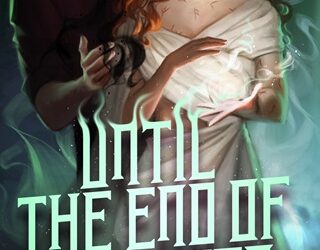 until end of ever may sage