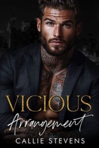 vicious arrangement, callie stevens