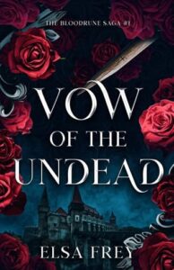 vow of undead, elsa frey