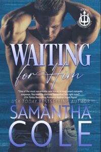 waiting for him, samantha cole