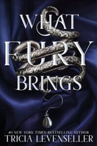 what fury brings, tricia levenseller