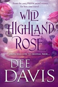 wild highland rose, dee davis
