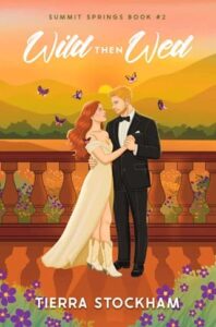 wild then wed, tierra stockham