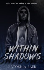 within shadows, natoshia baer