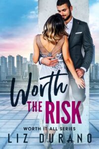 worth the risk, liz durano