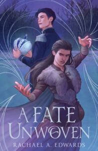 a fate unwoven, rachael a edwards