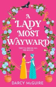a lady most wayward, darcy mcguire