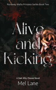 alive and kicking, mel lane