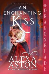 an enchanting kiss, alexa aston