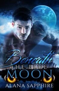 beneath blue moon, alana sapphire