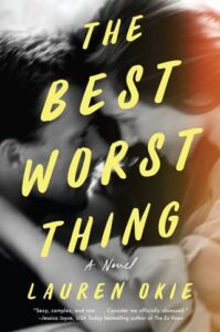 best worst thing, lauren okie