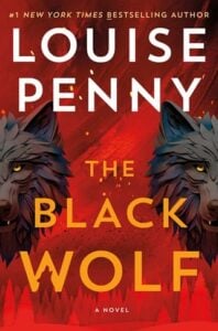 black wolf, louise penny
