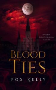blood ties, fox kelly