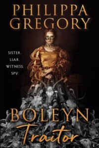 boleyn traitor, philippa gregory