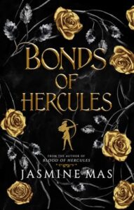 bonds of hercules, jasmine mas