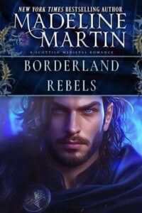 borderland rebels, madeline martin