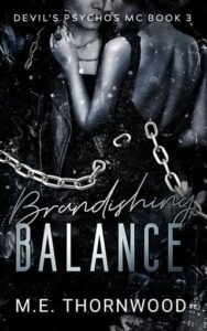brandishing balance, me thornwood