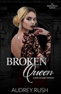 broken queen, audrey rush
