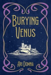 burying venus, ari domna