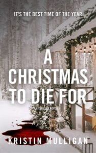 christmas to die for. kristin mulligan
