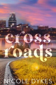 crossroads, nicole dykes