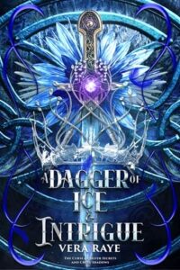 dagger of ice intrigue, vera raye
