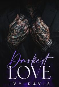 darkest love, ivy davis