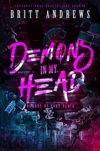 demons in my head, britt andrews
