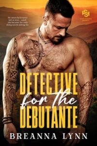 detective for debutante, breanna lynn