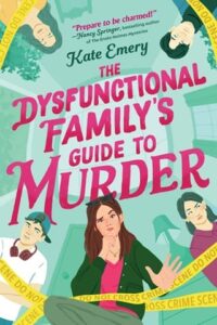 dysfunctional family's guide, kate emery
