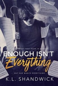 enought isn't everything, kl shandwick