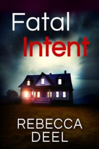 fatal intent, rebecca deel