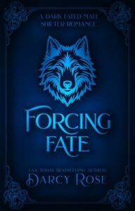 forcing fate, darcy rose