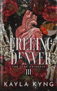 freeing denver, kayla kyng