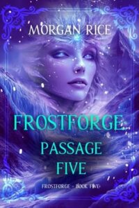 frostforge 5, morgan rice