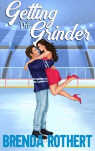 getting the grinder, brenda rothert