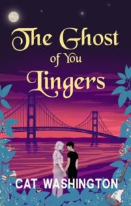 ghost of you lingers, cat washington